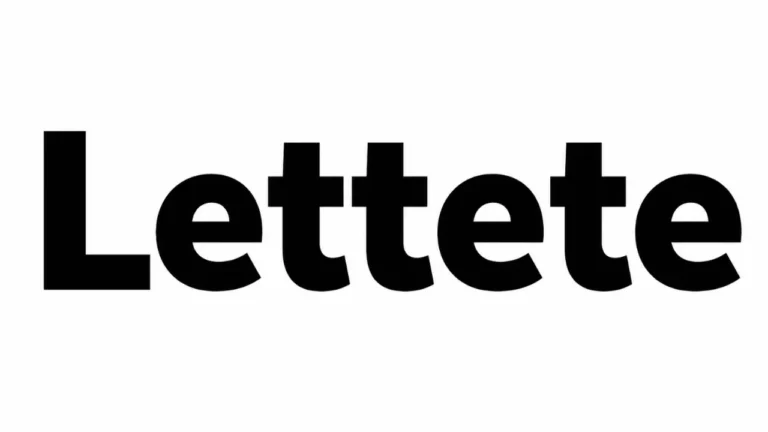 Lettete: Complete Meaning, Online Presence and Verified Facts